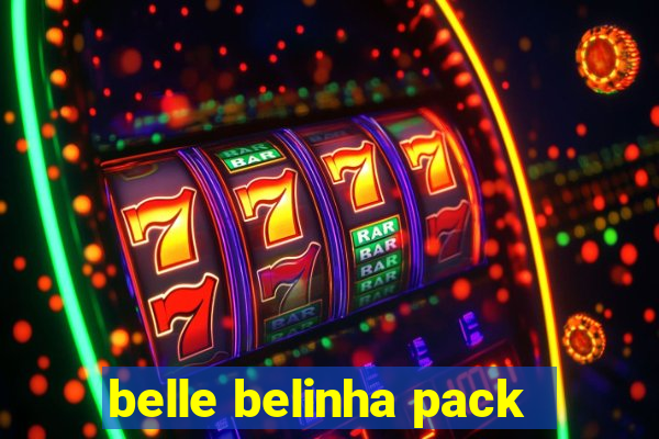 belle belinha pack